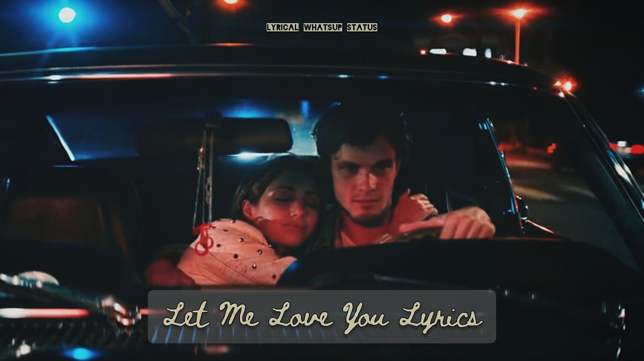 Let-Me-Love-You-Lyrics-Dj-Snake-Songs-Justin-Bieber-Song-Lyrics-Image