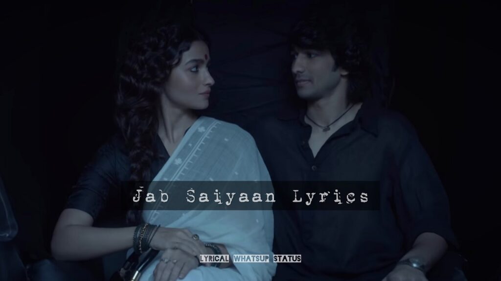 Jab-Saiyaan-Lyrics-Gangubai-Kathiawadi-Songs-Of-Shreya-Ghoshal-Image