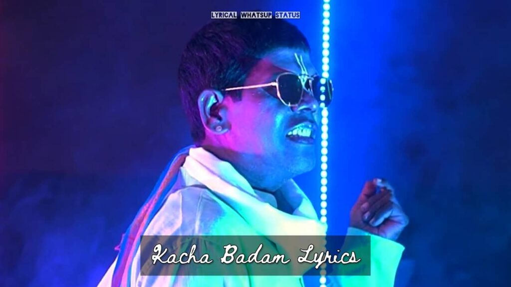 Kacha-Badam-Lyrics-Bhuban-Badyakar-Best-Viral-Song-Image-Download-Lyrical-WhatsUp-Status